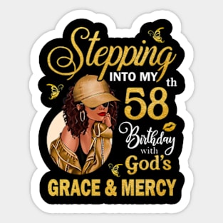 Stepping Into My 58th Birthday With God's Grace & Mercy Bday Sticker